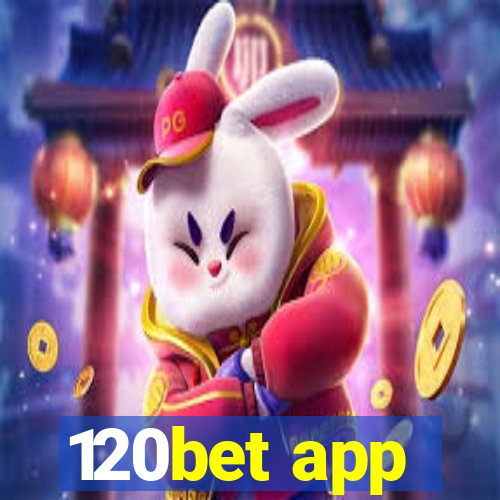 120bet app